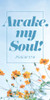 Church Banner - Spring Poppies Series - Awake My Soul
