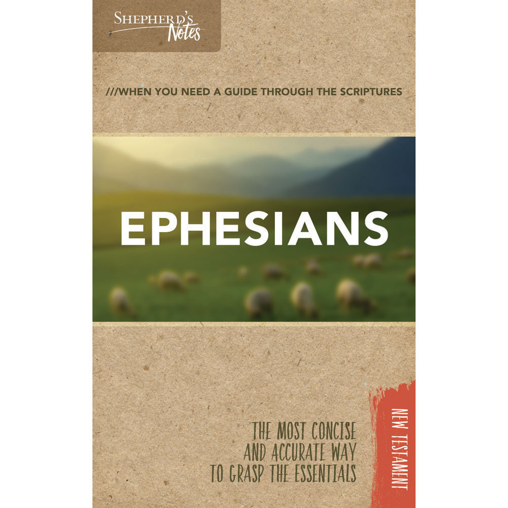 Shepard Note Shepherd's Notes: Ephesians - Concordia Supply