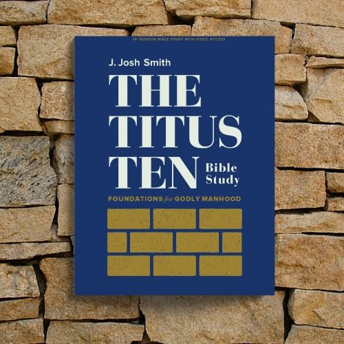 The Titus Ten - Bible Study Book with Video Access: Foundations