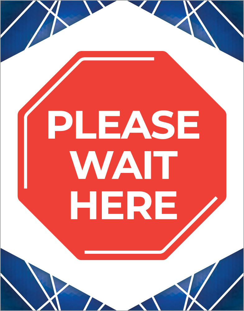 Poster Signs - Please Wait Here - 22