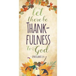 Church Banner - Fall & Thanksgiving - Ephesians 5:4
