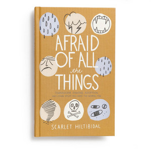 Afraid of All the Things Afraid of All the Things