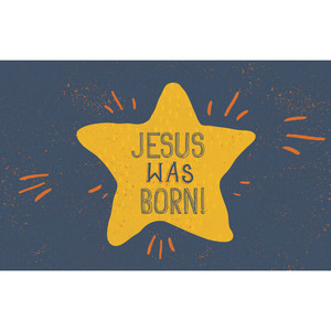 Bible Studies For Life: Kids: Jesus Was Born! Postcards Pkg. 25 Bible Studies For Life: Kids: Jesus Was Born! Postcards Pkg. 25