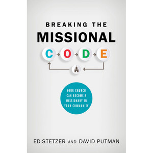 Breaking the Missional Code Breaking the Missional Code
