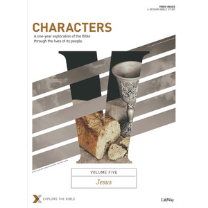 Characters Volume 5: Jesus - Bible Study Book Characters Volume 5: Jesus - Bible Study Book