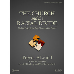 Church and the Racial Divide - Bible Study Book Church and the Racial Divide - Bible Study Book