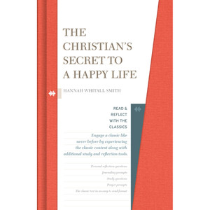 The Christian's Secret to a Happy Life The Christian's Secret to a Happy Life