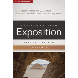 Exalting Jesus in 1 & 2 Samuel Exalting Jesus in 1 & 2 Samuel