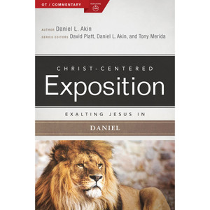 Exalting Jesus in Daniel Exalting Jesus in Daniel