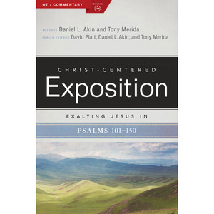 Exalting Jesus in Psalms 101-150 Exalting Jesus in Psalms 101-150
