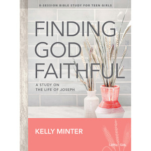 Finding God Faithful - Teen Girls' Bible Study Book Finding God Faithful - Teen Girls' Bible Study Book