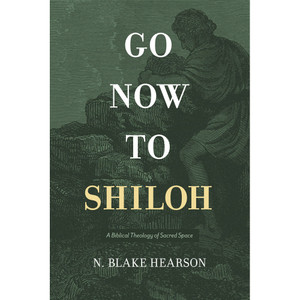 Go Now to Shiloh Go Now to Shiloh