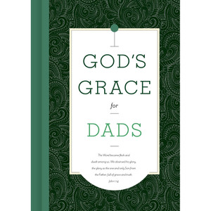 God's Grace for Dads God's Grace for Dads