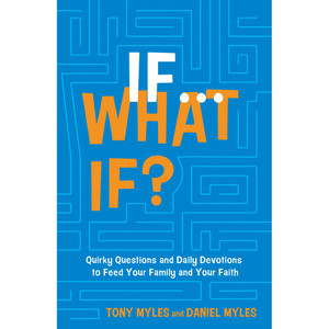 If . . . What If? If . . . What If?