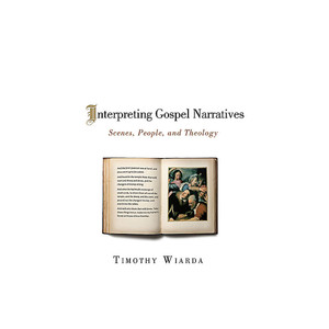 Interpreting Gospel Narratives, Commentary (Standard Print) Interpreting Gospel Narratives, Commentary (Standard Print)