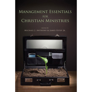 Management Essentials for Christian Ministries Management Essentials for Christian Ministries
