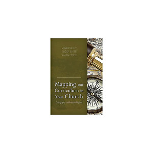 Mapping Out Curriculum in Your Church Mapping Out Curriculum in Your Church