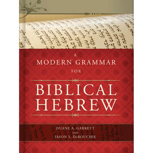 A Modern Grammar for Biblical Hebrew A Modern Grammar for Biblical Hebrew