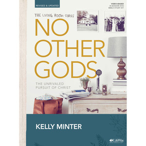 No Other Gods: The Unrivaled Pursuit of Christ DVD Leader Kit, Revised & Updated Edition by Kelly Minter - Lifeway Women's Bible Study No Other Gods: The Unrivaled Pursuit of Christ DVD Leader Kit, Revised & Updated Edition by Kelly Minter - Lifeway Women's Bible Study