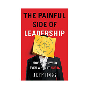 The Painful Side of Leadership