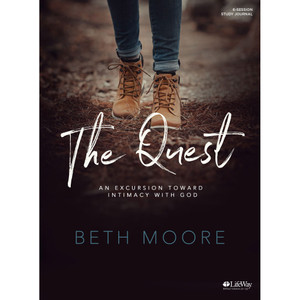 The Quest: An Excursion Toward Intimacy with God, Study Journal The Quest: An Excursion Toward Intimacy with God, Study Journal