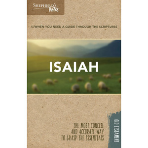 Shepherd's Notes: Isaiah Shepherd's Notes: Isaiah