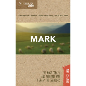 Shepherd's Notes: Mark Shepherd's Notes: Mark