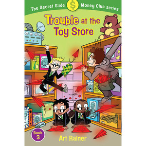 Trouble at the Toy Store (The Secret Slide Money Club, Book 3) Trouble at the Toy Store (The Secret Slide Money Club, Book 3)