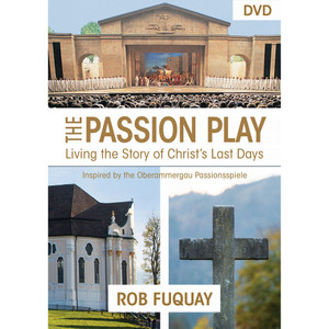 The Passion Play DVD by Rob Fuquay The Passion Play DVD by Rob Fuquay
