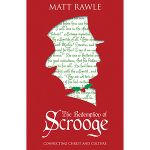 The Redemption of Scrooge by Matt Rawle The Redemption of Scrooge by Matt Rawle