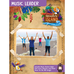 Music Leader - Discovery on Adventure Island - VBS 2022 by Cokesbury Music Leader - Discovery on Adventure Island - VBS 2022 by Cokesbury