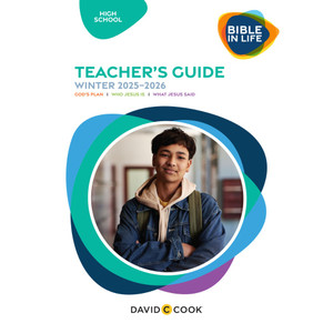 High School (Grades 9-12) - Teacher's Guide - Bible-in-Life - Winter 2025-26