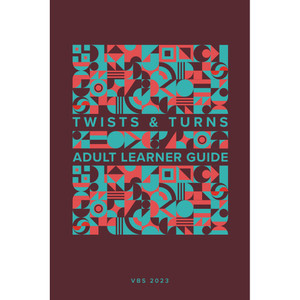 Adult Learner Guide - VBS 2023 by Lifeway Adult Learner Guide - VBS 2023 by Lifeway