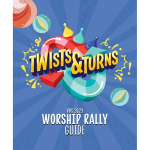 Worship Rally Guide - VBS 2023 by Lifeway Worship Rally Guide - VBS 2023 by Lifeway