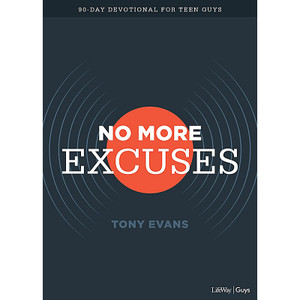 No More Excuses: A 90-Day Devotional for Teen Guys