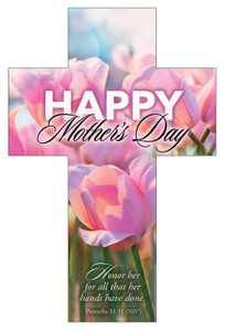 Bookmark - Mother's Day - Happy Mother's Day - Prov. 31:31 (NIV) Bookmark - Mother's Day - Happy Mother's Day - Prov. 31:31 (NIV)