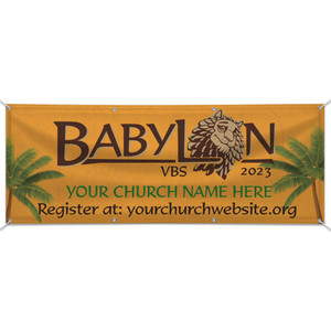 Custom Outdoor Vinyl Banner - Babylon VBS - BBAL006 Custom Outdoor Vinyl Banner - Babylon VBS - BBAL006