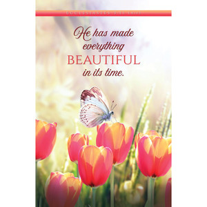 11" Bulletin - General - Spring - He has made everything beautiful - Ecc 3:11 NIV - U4403 11" Bulletin - General - Spring - He has made everything beautiful - Ecc 3:11 NIV - U4403