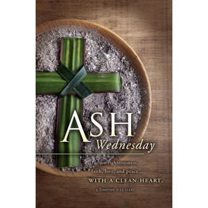 11" Bulletin - Ash Wednesday - Pursue righteousness, faith, love - 2 Tim 2:22 - AP2204