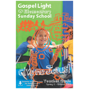 Early Elementary (Grades 1-2) Teacher Guide - Gospel Light - Spring 2026 Year C Early Elementary (Grades 1-2) Teacher Guide - Gospel Light - Spring 2026 Year C