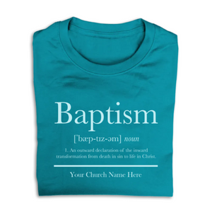 Easy Custom T-Shirt - One Color Design - Baptism - TBPT020