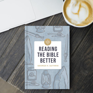 A Short Guide to Reading the Bible Better