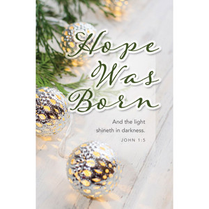 Church Bulletin 11" - Christmas-Hope Was Born; John 1:5 (KJV) (Pack of 100) Church Bulletin 11" - Christmas-Hope Was Born; John 1:5 (KJV) (Pack of 100)