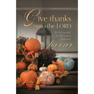 Church Bulletin - 11" - Thanksgiving - Give Thanks to the Lord (Pack of 100) Church Bulletin - 11" - Thanksgiving - Give Thanks to the Lord (Pack of 100)