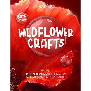 Crafts Rotation Leader Guide - Magnified! VBS 2025 by Lifeway Crafts Rotation Leader Guide - Magnified! VBS 2025 by Lifeway