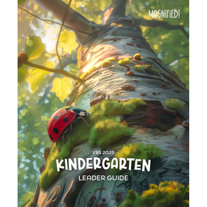 Kindergarten Leader Guide - Magnified! VBS 2025 by Lifeway Kindergarten Leader Guide - Magnified! VBS 2025 by Lifeway