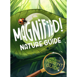 Parent Guides Pkg. 10 - Magnified! VBS 2025 by Lifeway Parent Guides Pkg. 10 - Magnified! VBS 2025 by Lifeway