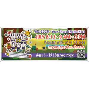 Easy Custom Outdoor Vinyl Banner - Personalize in Real Time - Live It Out VBS - BLIV004 Easy Custom Outdoor Vinyl Banner - Personalize in Real Time - Live It Out VBS - BLIV004