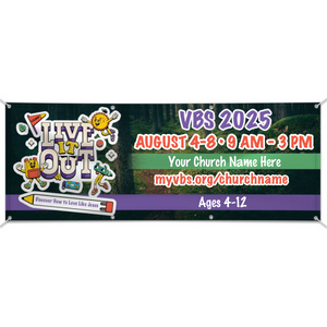 Easy Custom Outdoor Vinyl Banner - Personalize in Real Time - Live It Out VBS - BLIV005 Easy Custom Outdoor Vinyl Banner - Personalize in Real Time - Live It Out VBS - BLIV005