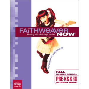 Fall 2025 FaithWeaver NOW Pre-K&K Student Book: My Bible Playground